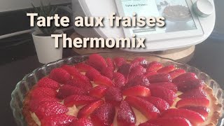 Recette tarte aux fraises au thermomix [upl. by Seel461]