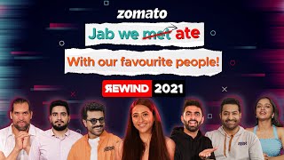 Zomato YouTube Rewind 2021 ⏪  Year in Review People Food and Favourite Moments ✨ [upl. by Tinya200]