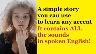 Learn ALL the Sounds in Spoken English with One Small Story British RP Posh Accent [upl. by Assirrec612]