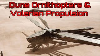 Dune Ornithopters and Volerian Propulsion System [upl. by Schaffel933]