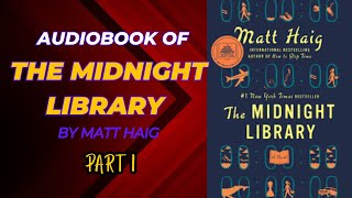 The Midnight Library Audiobook  part 1  Novel Spotlight [upl. by Ardekan654]