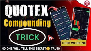 How to do compounding in quotex  100 working [upl. by Nawrocki659]