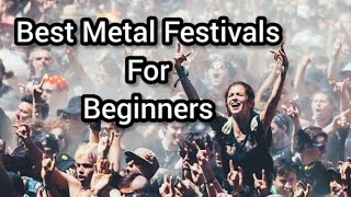 Best Metal Festivals For Beginners [upl. by Wildon]