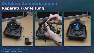 Defekter Zimmerbrunnen  ReparaturAnleitung mit Tipps amp Tricks [upl. by Emilio]