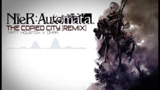 Nier Automata  The Copied City LMTLESS Remix [upl. by Nil]