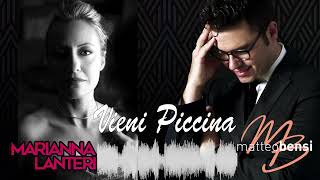 MARIANNA LANTERI E MATTEO BENSI  Vieni piccina Official Audio [upl. by Eniladam]