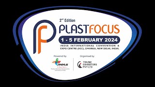 PLASTFOCUS 2024  Limitless Possibilities with Plastics [upl. by Nirtak28]