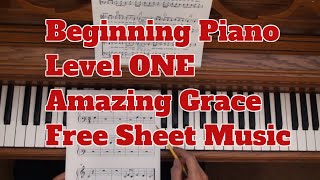 PIANO LESSON  Amazing Grace  Beginning Level ONE  Free Sheet Music [upl. by Hale41]