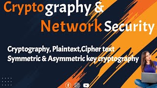 CryptographyPlaintextCipher textCryptography and Network security [upl. by Choo890]