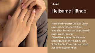 SelbstmitgefühlsÜbung Heilsame Hände [upl. by Yrojram]