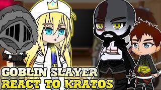 Goblin slayer react to Goblin slayer as Kratos  GOW [upl. by Frieda]