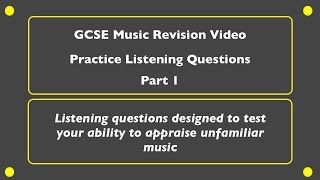 GCSE Music Revision  Practice Listening Questions Part 1 [upl. by Laroc]