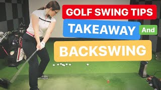 GOLF SWING TIPS  TAKEAWAY And BACKSWING [upl. by Hakeem996]