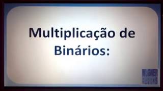 Aula Multiplicação de Binários [upl. by Hsetirp]