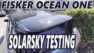 Fisker Ocean One  SolarSky Testing [upl. by Marlena420]