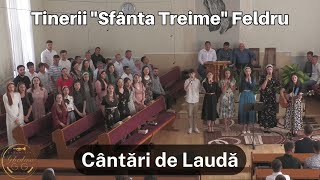 Tinerii quotSfânta Treimequot Feldru  Cântări de Laudă  Generația Ghedeon [upl. by Orlantha]