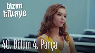 Bizim Hikaye 40 Bölüm 4 Parça [upl. by Vaios]