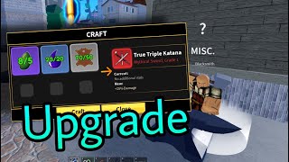 How to Upgrade True Triple Katana With Blacksmith BLOXFRUITS UPD 173 [upl. by Wirth]