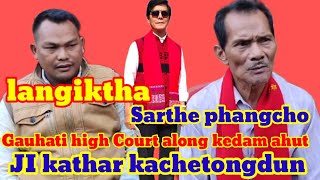 Gauhati high Court along JI kathar lapen Sarthe phangcho kachetong [upl. by Yuh]