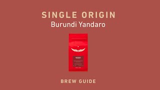 Intelligentsia Coffee  Burundi Yandaro Single Origin Brew Guide [upl. by Adnic269]