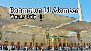 Rahmatun Lil’Alameenماهر زين رحمةٌ للعالمين Vocals OnlyMusic Free [upl. by Eartnoed673]