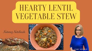 Hearty Lentil Vegetable Stew [upl. by Everard]