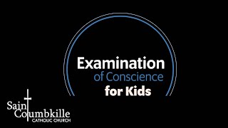 Examination of Conscience for Kids [upl. by Potter]