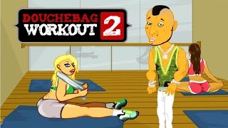 Douchebag Workout 2 • Part 4 BEATING GAME [upl. by Cis883]