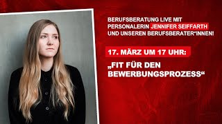 Berufsberatung Live Fit für den Bewerbungsprozess [upl. by Iahs]