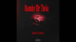 Mr Thela ft General Cmamane remixIbambe Mr Thela  SHAYA LA ANZY [upl. by Zebadiah]