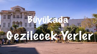 Büyükadada Gezilecek Yerler Büyükada Gezisi [upl. by Niemad]