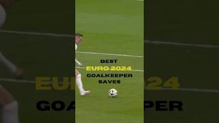 BEST EURO 2024 GOALKEEPER SAVES  PART 1 [upl. by Annawad]