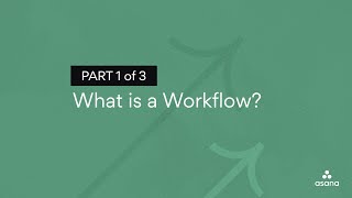 What is a Workflow PART 1 of 3 [upl. by Ayahsal]