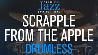 Scrapple From The Apple  Jazz Drumless Backing Track 210 Bpm  by Charlie Parker [upl. by Thissa]