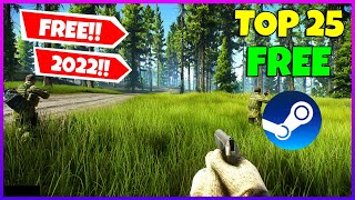 Top 25 Steam Games that you can play right now for Absolute FREE🔥Free to Play 2022 [upl. by Nodnyl]