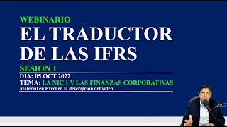 Traduciendo NIIF La NIC 1 y Las Finanzas Corporativas [upl. by Waers233]