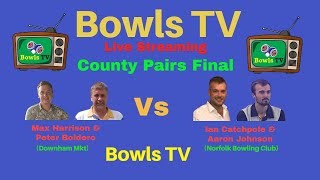 Bowls England  Mens County Pairs Final  Peter Boldero Vs Ian Catchpole  July 2024 [upl. by Vasquez761]