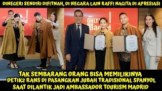 DETIK2 RAFFI NAGITA DILANTIK JADI AMBASSADOR TOURISM MADRID MERINDING RANS DIPASANGKN JUBAH SPANYOL [upl. by Namialus455]