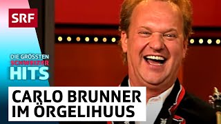 Kapelle Carlo Brunner Im Örgelihuus  Die grössten Schweizer Hits  SRF [upl. by Aysab80]