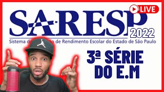 🔴SARESP 2022  MATEMÁTICA 3ª SÉRIE DO ENSINO MÉDIO  REVISÃO  DEIXA O LIKE🔴 [upl. by Jaco]