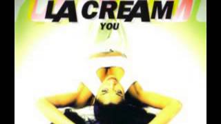 La Cream  You Radio Edit 1998 [upl. by Giordano644]