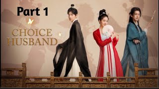 Choice husband  Episode 12  Part 1  in hindi explanation  Chinese historical drama 😇😇😇 [upl. by Wernick827]