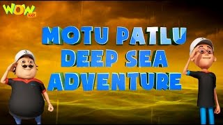 Motu Patlu Cartoons In Hindi  Animated movie  Motu Patlu deep sea adventure Wow Kidz [upl. by Kattie]