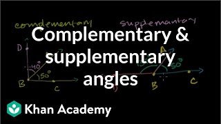 Complementary and supplementary angles  Angles and intersecting lines  Geometry  Khan Academy [upl. by Ociral]