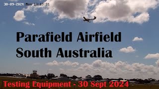 Plane Spotting Parafield Airfield near Adelaide South Australia 30092024 Testing camera equipment [upl. by Lenni]