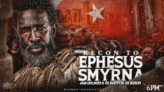 Recon To Ephesus Smyrna Arab Enslavers amp The Identity of the Berbers [upl. by Juline643]