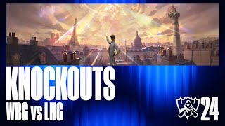 Worlds 2024  WBG vs LNG  Knockout Stage  Quarterfinals Match 1 [upl. by Ennaeirrac843]