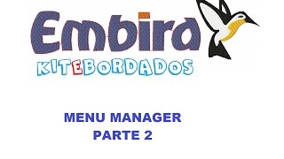 EMBIRD MENU PARTE 2  AULA 02 [upl. by Hploda]