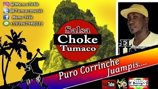 Puro Corrinche  Salsa Choke 2017  Juampis MemoDj El Promotor [upl. by Mcnalley]