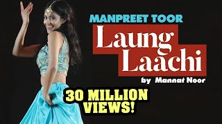 Laung Laachi  Mannat Noor  Ammy Virk Neeru Bajwa  Dance Choreography  Muskan Kalra [upl. by Yerfej]